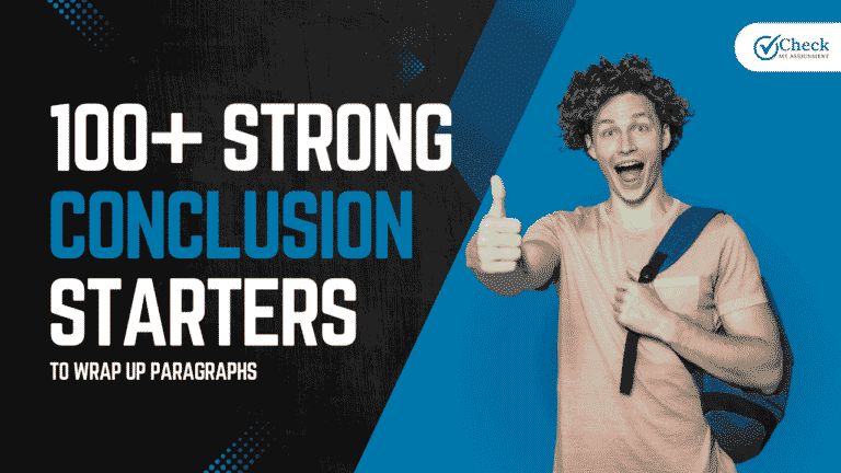 100+ Strong Conclusion Starters to Wrap Up Paragraphs