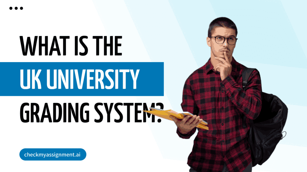 What is the UK University Grading System All About